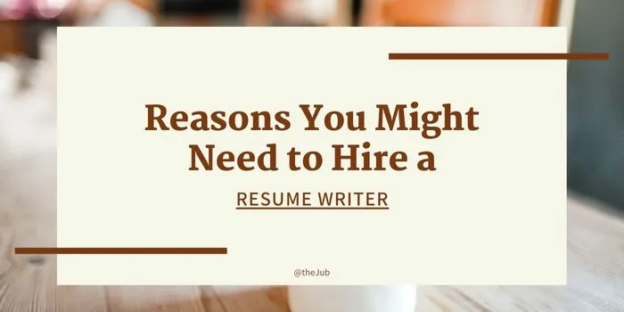 Image for 5 Reasons You Might Need to Hire a Resume Writer article