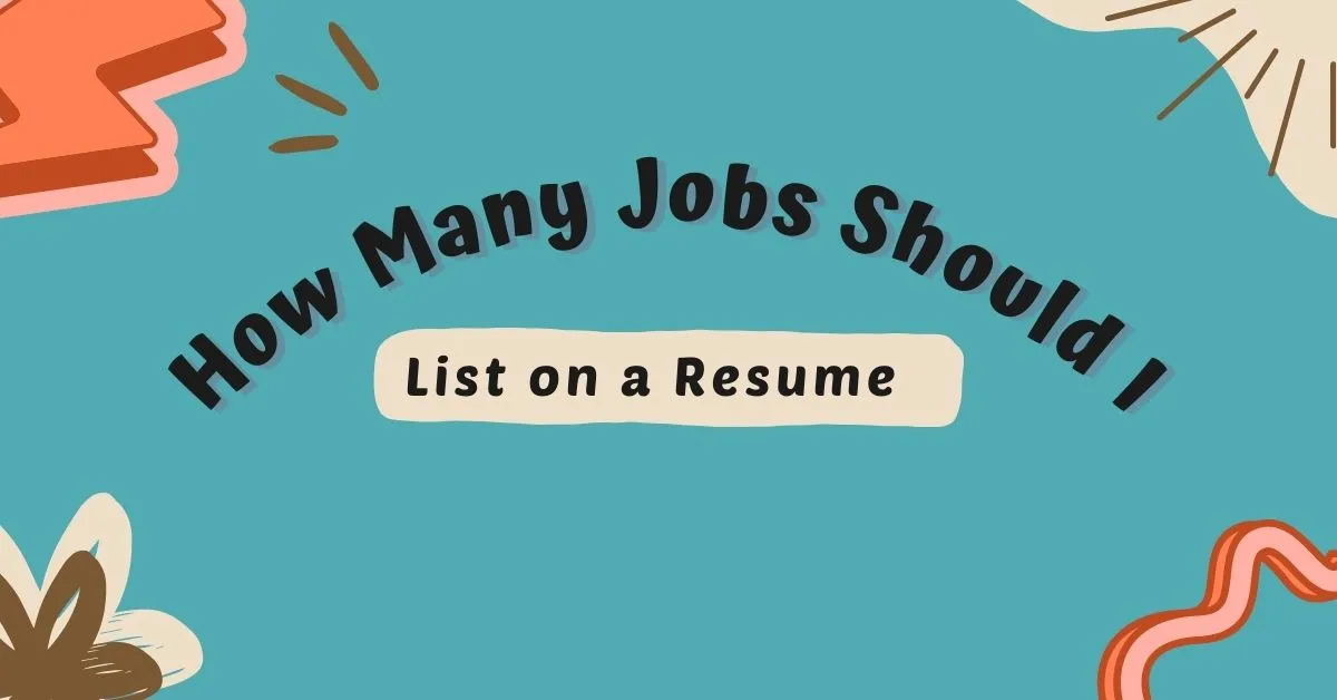 Image for How Many Jobs Should You List On A Resume article