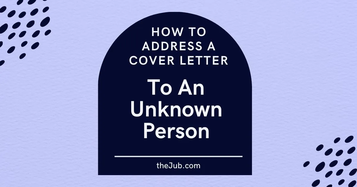 Image for How To Address A Cover Letter To An Unknown Person article