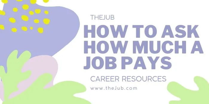 Image for How To Ask How Much a Job Pays in 2023 (with Examples) article