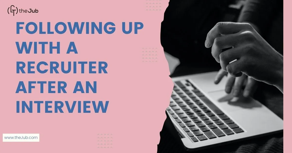 Image for How To Follow Up with a Recruiter After an Interview (Template and Examples) article