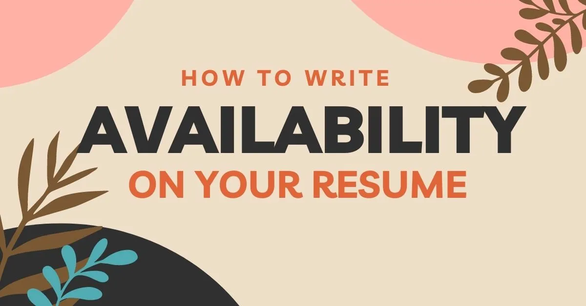 Image for How to Write Availability on Your Resume article